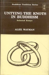 cover of the book Untying the Knots in Buddhism : Selected