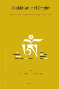 cover of the book Buddhism and Empire: The Political and Religious Culture of Early Tibet