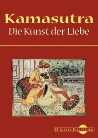 cover of the book Kamasutra. Die Kunst der Liebe.