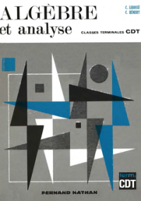 cover of the book Algèbre et Analyse. Classes Terminales C, D et T