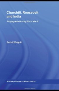 cover of the book Churchill, Roosevelt and India: Propaganda During World War II 