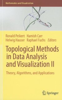 cover of the book Topological Methods in Data Analysis and Visualization II: Theory, Algorithms, and Applications 