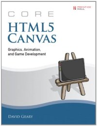 cover of the book Core HTML5 Canvas: Graphics, Animation, and Game Development 