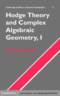 cover of the book Hodge theory and complex algebraic geometry 1