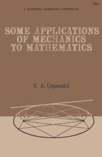 cover of the book Some Applications of Mechanics to Mathematics