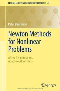 cover of the book Newton Methods for Nonlinear Problems: Affine Invariance and Adaptive Algorithms 