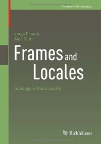 cover of the book Frames and Locales: Topology without points 
