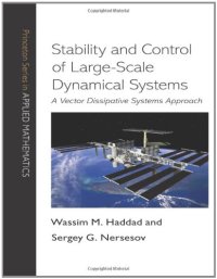 cover of the book Stability and Control of Large-Scale Dynamical Systems: A Vector Dissipative Systems Approach 