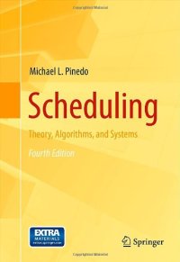 cover of the book Scheduling: Theory, Algorithms, and Systems