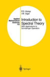 cover of the book Introduction to Spectral Theory: With Applications to Schrödinger Operators