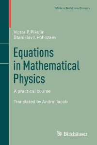 cover of the book Equations in Mathematical Physics: A practical course 