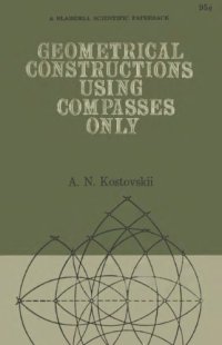 cover of the book Geometrical Constructions Using Compasses Only