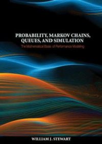 cover of the book Probability, Markov chains, queues, and simulation. The mathematical basis of performance modeling