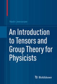 cover of the book An Introduction to Tensors and Group Theory for Physicists