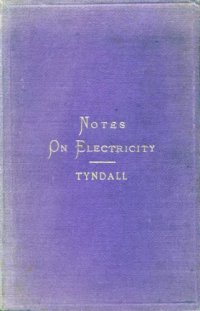 cover of the book Notes on Electrical Phenomena and Theories