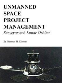 cover of the book Unmanned space project management: surveyor and lunar orbiter