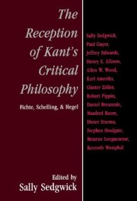 cover of the book The Reception of Kant's Critical Philosophy: Fichte, Schelling, and Hegel