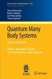 cover of the book Quantum Many Body Systems: Cetraro, Italy 2010, Editors: Alessandro Giuliani, Vieri Mastropietro, Jakob Yngvason