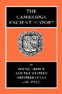 cover of the book The Cambridge Ancient History Volume 4: Persia, Greece and the Western Mediterranean, c.525 to 479 BC