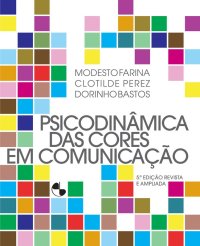 cover of the book Psicodinâmica das Cores em Comunicação - 5ª Edição Revista e Ampliada