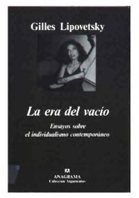 cover of the book La era del vacío: Ensayos sobre el individualismo contemporáneo