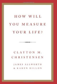 cover of the book How Will You Measure Your Life?