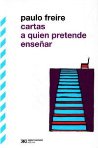 cover of the book Cartas a quien pretende enseñar