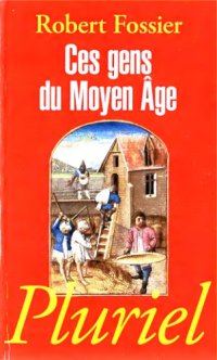 cover of the book Ces gens du Moyen Âge