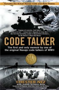 cover of the book Code Talker: The First and Only Memoir By One of the Original Navajo Code Talkers of WWII