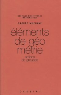 cover of the book Éléments de géométrie. Actions de groupes