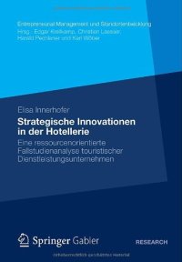 cover of the book Strategische Innovationen in der Hotellerie: Eine ressourcenorientierte Fallstudienanalyse touristischer Dienstleistungsunternehmen