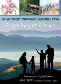 cover of the book Great Smoky Mountains National Park: Ridge Runner Rescue