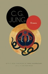 cover of the book Dreams: From Volumes 4, 8, 12, and 16 of the Collected Works of C. G. Jung