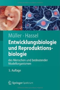 cover of the book Entwicklungsbiologie und Reproduktionsbiologie des Menschen und bedeutender Modellorganismen