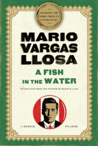 cover of the book A Fish in the Water: A Memoir