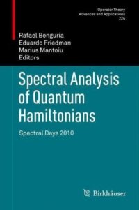 cover of the book Spectral Analysis of Quantum Hamiltonians: Spectral Days 2010