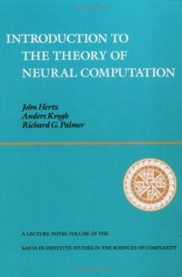 cover of the book Introduction To The Theory Of Neural Computation, Volume I