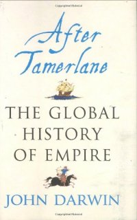 cover of the book After Tamerlane - the Global History of Empire