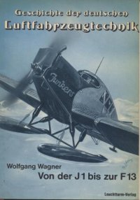 cover of the book Vom Blechesel zum ersten Ganzmetall-Verkehrsflugzeug. Die Junkers F 13 und ihre Vorläufer. 