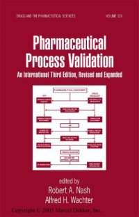 cover of the book Pharmaceutical Process Validation: An International Third Edition (Drugs and the Pharmaceutical Sciences)