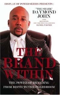 cover of the book The Brand Within: The Power of Branding from Birth to the Boardroom