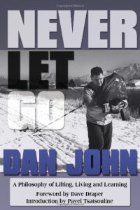 cover of the book Never Let Go: A Philosophy of Lifting, Living and Learning