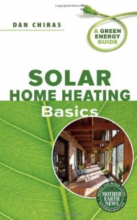 cover of the book Solar Home Heating Basics: A Green Energy Guide