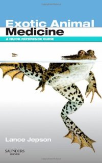 cover of the book Exotic Animal Medicine: A Quick Reference Guide, 1e