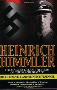 cover of the book Heinrich Himmler: The Sinister Life of the Head of the SS and Gestapo