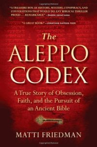 cover of the book The Aleppo Codex: A True Story of Obsession, Faith, and the Pursuit of an Ancient Bible