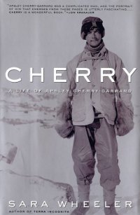 cover of the book Cherry: A Life of Apsley Cherry-Garrard