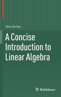 cover of the book A Concise Introduction to Linear Algebra