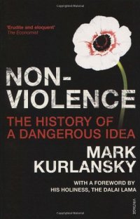 cover of the book Nonviolence: The History of a Dangerous Idea