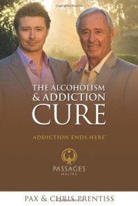 cover of the book The Alcoholism and Addiction Cure: A Holistic Approach to Total Recovery